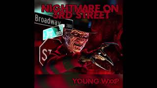 Young Wp- Nightmare On 3Rd Street Freestyle