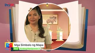 Grade 3 Araling Panlipunan Q1 Ep1: Mga Simbolo ng Mapa Grade 3 Araling Panlipunan Q1 Ep1: Mga Simbolo ng Mapa