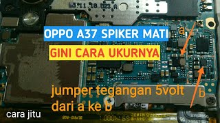 OPPO A37 SPIKER BERMASALAH (CARA UKURNYA)