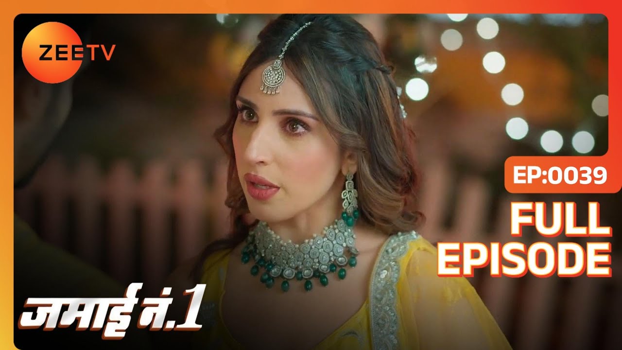 Riddhi नहीं बताएगी Neel को अपना अतीत  | Jamai No 1 | Full Ep. 39 | ZEE TV