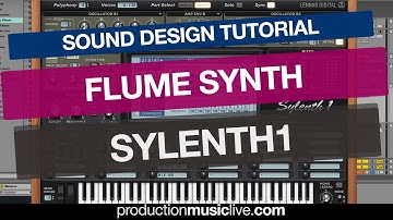Flume Synth - Sylenth1 Tutorial