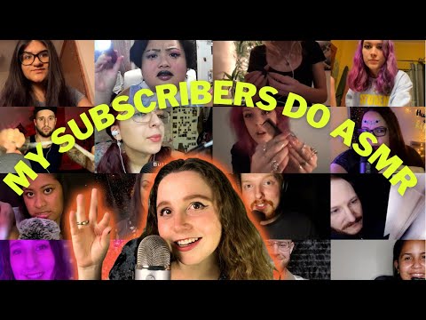 My Subscribers Do ASMR