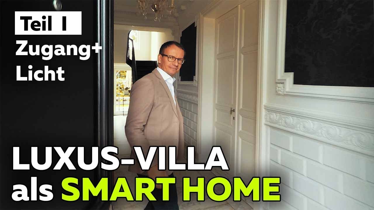 New Luxus-Villa als Smart Home | Türzugang | Lichtsteuerung | Smartest Home - Folge 99