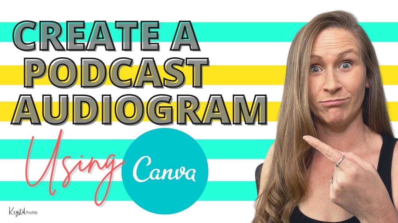 Create a Podcast Audiogram Using Canva|,Canva Tutorial