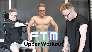 FTM UPPER BODY WORKOUT