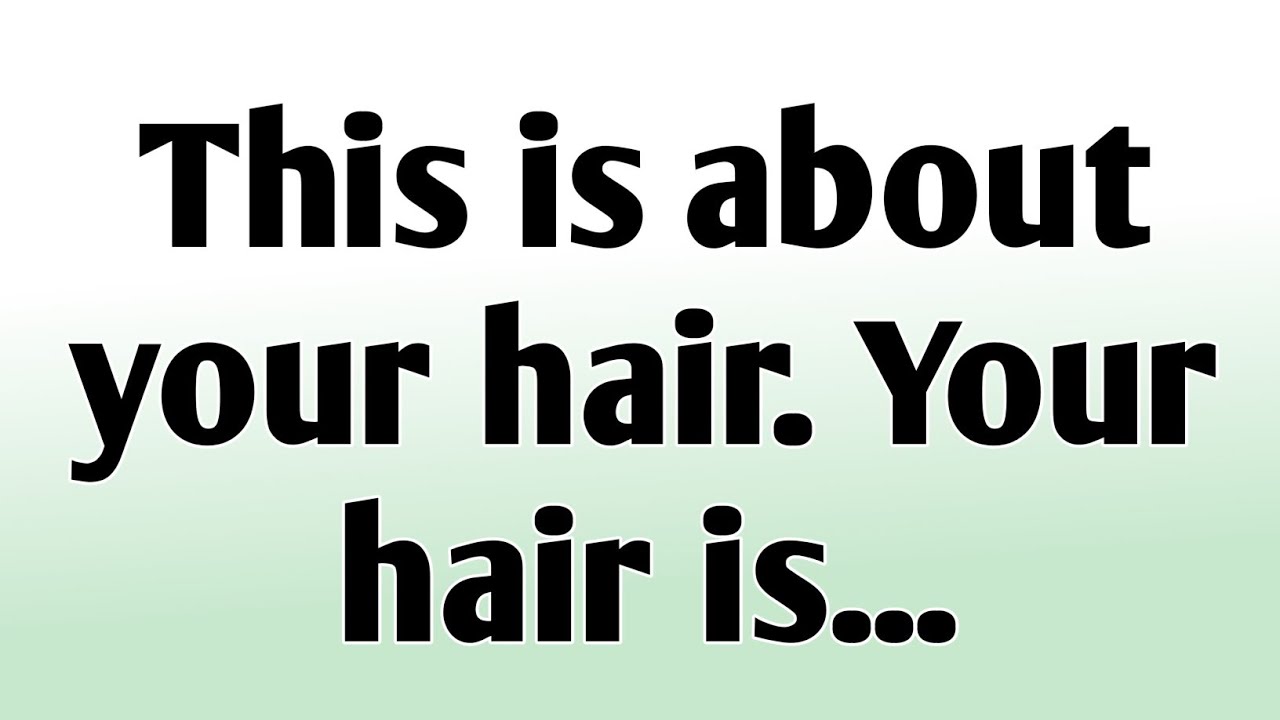 💸This is about your hair. Your hair is...