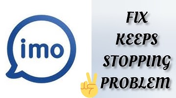 Fix Imo Keeps Stopping Problem|| TECH SOLUTIONS BAR