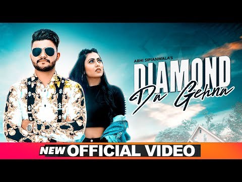 Diamond Da Gehna (Official Video) | Abhi Sipianwala | Desi Crew | Latest Punjabi Songs 2020