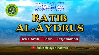 RATIB AL AYDRUS ~ Teks Arab - Latin - Terjemahan