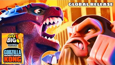 GO BIG FEAT. GODZILLA VS KONG | iOS | Global | First Gameplay