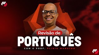 REVISÃO DE PORTUGUÊS (Prof. Plínio Monstro)