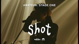 Mikha Angelo - Shot (Live from Amateur: Stage One)