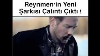 Reynmenin Derdi̇ Olsun Şarkısı Çalinti Çıktı Reynmen Ne Dedi ? Tüm Gerçekler