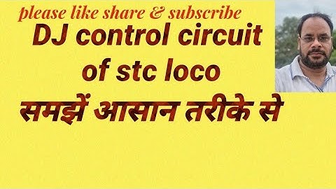 DJ CONTROL CIRCUIT OF STC LOCO | ARUN TIWARI