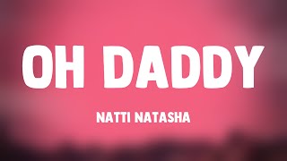 Oh Daddy - Natti Natasha (Lyrics Video) 🎁
