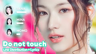 MISAMO - Do not touch (Line Distribution + Lyrics Karaoke) PATREON REQUESTED