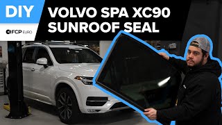 Volvo XC90 Sunroof Seal Replacement DIY(2016-Present Volvo SPA XC90 Momentum, R Design, Inscription)