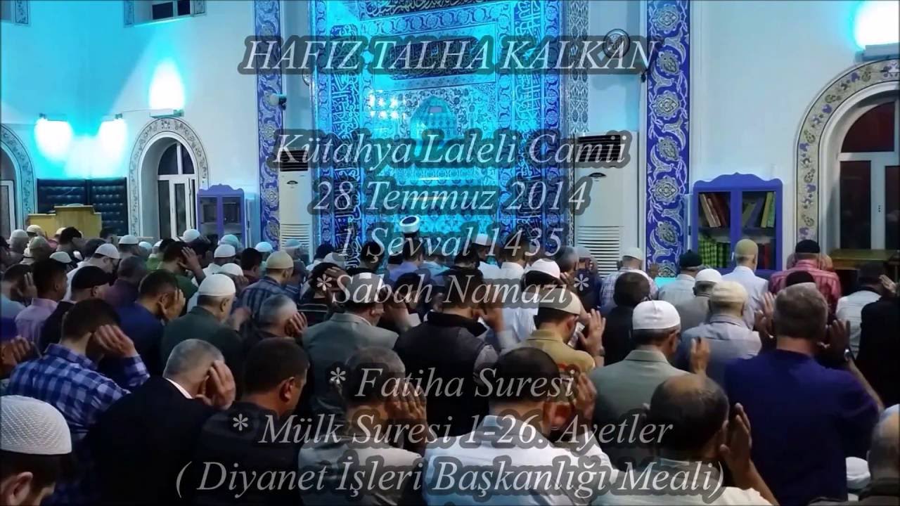 Hafız Talha KALKAN - Kütahya Laleli Camii - 28.07.2014-Sabah Namazı