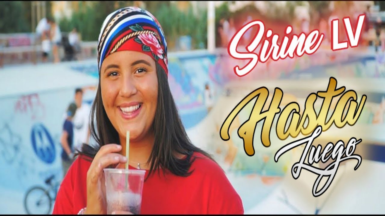 sirine lv hasta luego