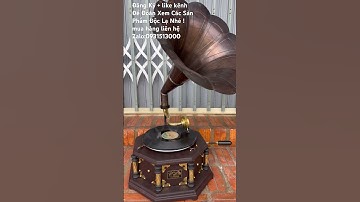 Máy hát loa kèn #đồcổcầnthơ #phongthuy #dogothuhuyen #đồcổ