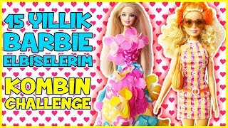 Barbie Kombin Challenge Eski Kıyafetlerim Dila Kent
