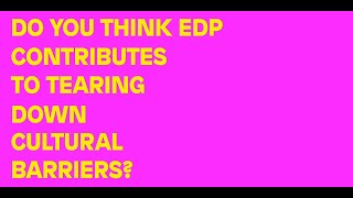EDP Trainee Program: #2 “Do you see the world as your backyard”