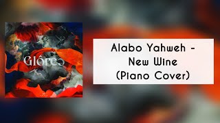 Video thumbnail of "Alabó Yahweh - New wine || Praise Yahweh - (Cover Piano)"