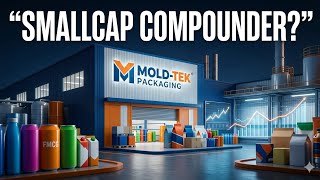 MOLD-TEK PACKAGING ANALYSIS | Smallcap Compounder?