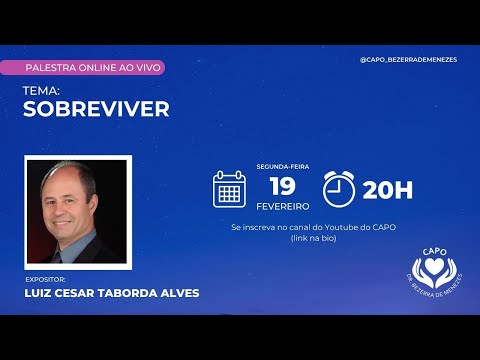 Palestra "Sobreviver" com Luiz Cesar Taborda Alves (19/02/24)
