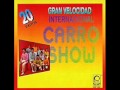 INTERNACIONAL CARRO SHOW - VAS A LLORAR