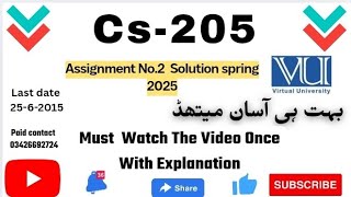 Cs205 Assignment solution No 2 💯 verified Solution 2025