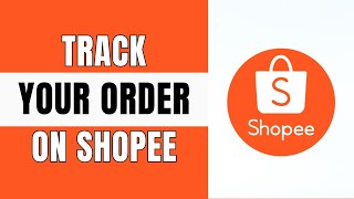 How to Track Your Order on Shopee (EASY) screenshot 4