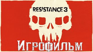 Игрофильм➤Resistance 3➤Все катсцены