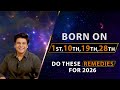 2026 Guidance for NUMBER 1 | Born on 1st, 10th, 19th or 28th | Dr Ashissh Narayankr