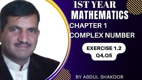 1st year mathematics chapter 1 (kpk), Exercise 1.2 Q4 ,Q5