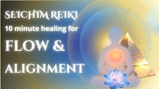 Spinal Energy & Fluid Flow | Seichim Reiki for Posture & Alignment (10 Minute Energy Healing)