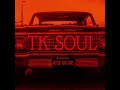 Tk soul  ride or die official audio