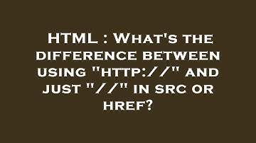 HTML : What