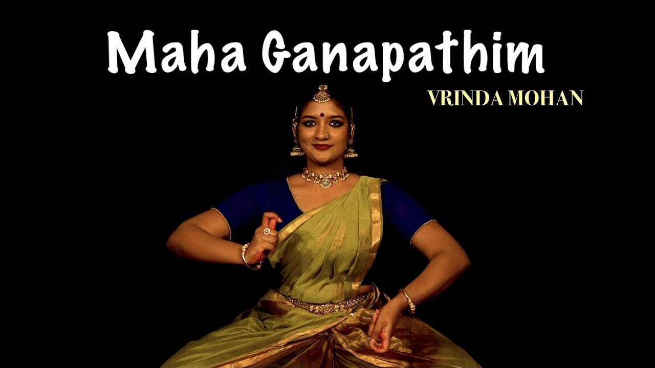 MAHAGANAPATHIM  Vrinda Mohan  GANESH CHATURTHI SPECIAL  Bharatanatyam  Shankar Mahadevan