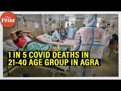 Why Agra is witnessing surge in Covid fatalities among younger patients in 2nd wave