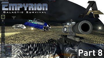 Empyrion Galactic Survival multiplayer Gameplay - Part 8 - "Episode Awesome" (Pre-Alpha)