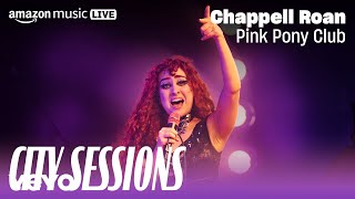 Chappell Roan - Pink Pony Club - City Sessions (Amazon Music Live)