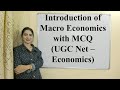 Introduction of Macro Economics with MCQ (UGC Net – Economics)