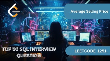 Average Selling Price | Leetcode 1251 | Top 50 SQL Interview Questions | Leetcode