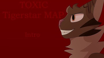 Toxic - OPEN Tigerstar MAP (April Fools)