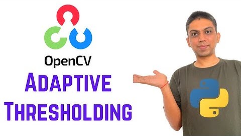 OpenCV Python Tutorial For Beginners 15 - Adaptive Thresholding