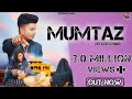 MUMTAZ |  ND Vikash Pawar | New Haryanvi song 2021 |