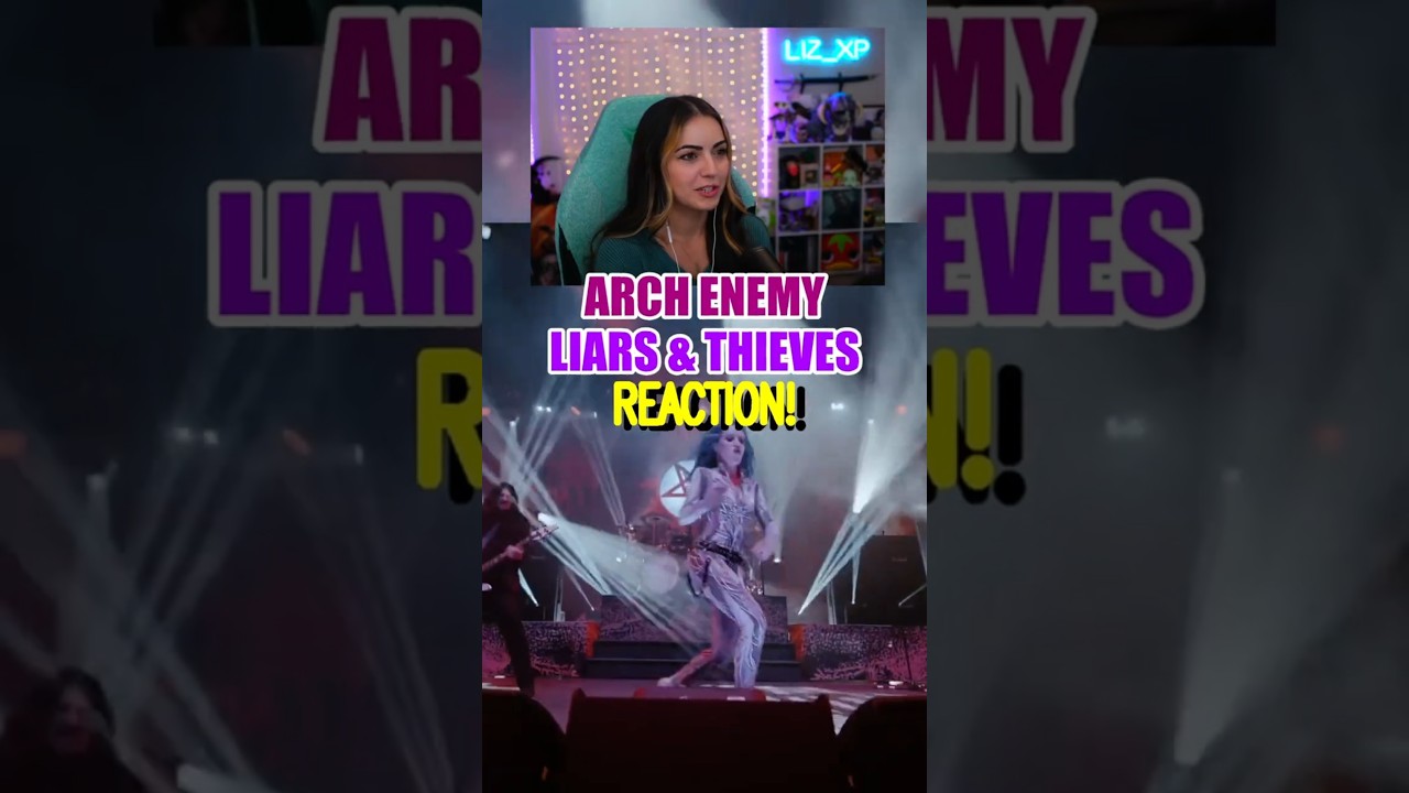 ARCH ENEMY - LIARS & THIEVES | FIRST TIME REACTION 