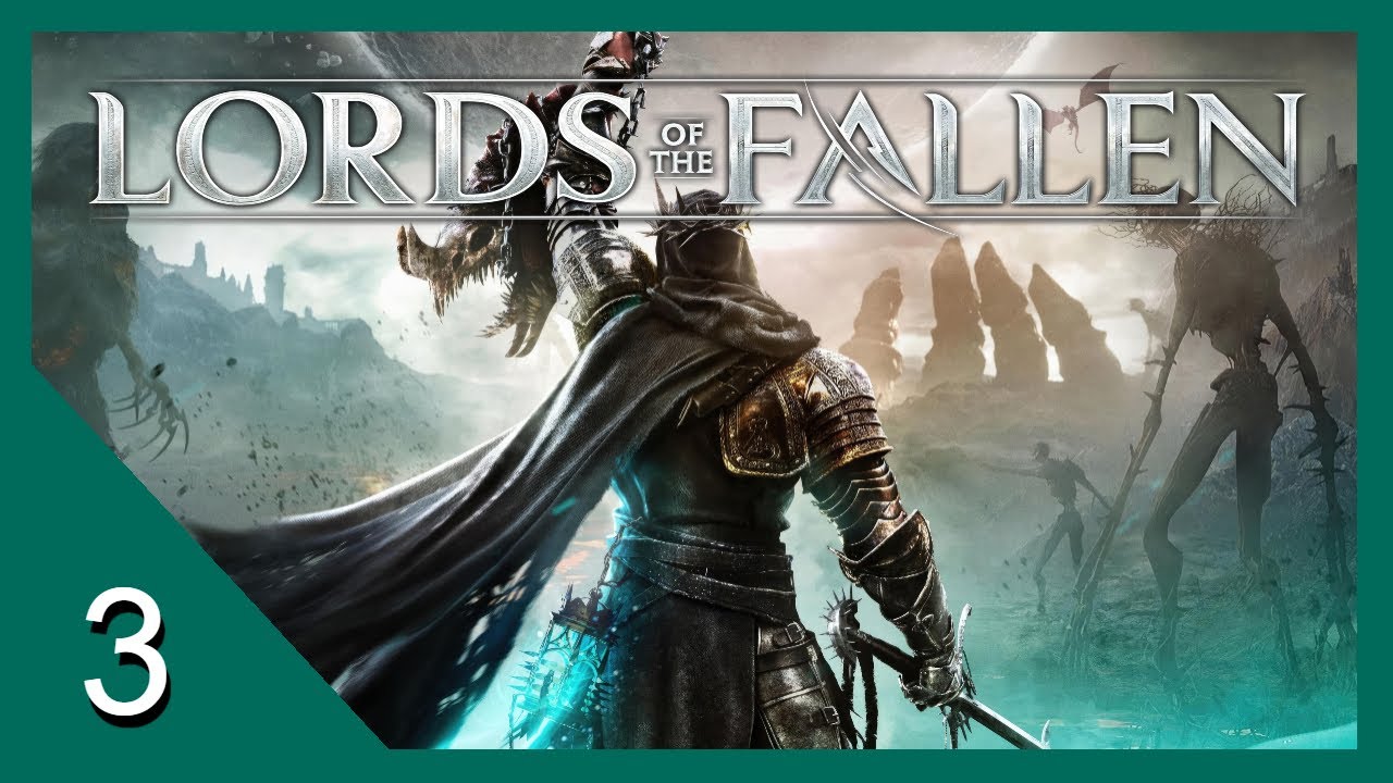 🔴Live - Lords of the Fallen - Walkthrough Preparation Part 1 