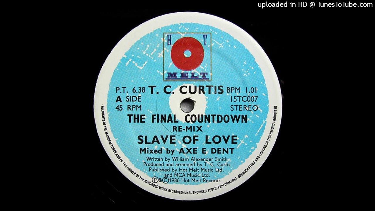 T.C. Curtis – Slave Of Love (The Final Countdown Remix) - YouTube